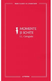 Momente si schite - Ion Luca Caragiale, 2024