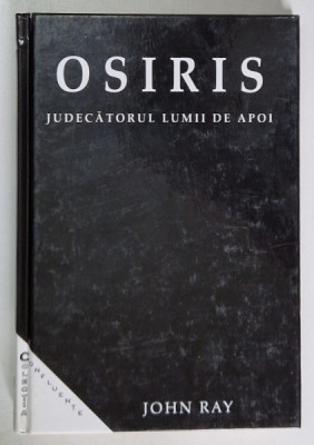 OSIRIS, JUDECATORUL LUMII DE APOI de JOHN RAY foto