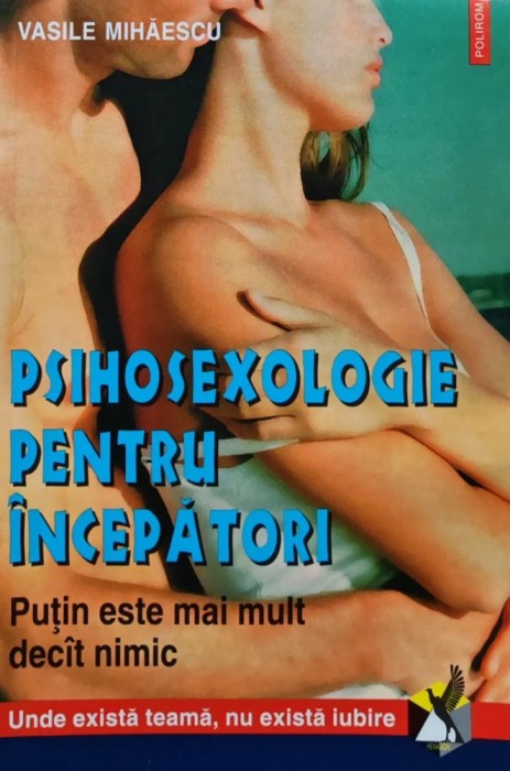 Psihosexologie pentru incepatori - 2000 - Vasile Mihaescu (BF94)