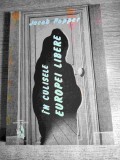 In culisele Europei Libere - o poveste ca'n romane intemeiata insa pe documente.. - Jacob Popper (Editura Victor Frunza 1992) - autograf Victor Frunza