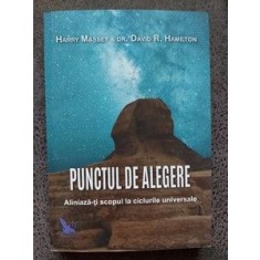 Punctul de alegere Aliniaz&amp;#259;-&amp;#355;i scopul la ciclurile universale Harry Massey &amp; Dr. David R. Hamilton