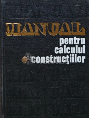 Manual pentru calculul constructiilor (S267) foto