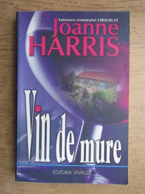 Joanne Harris - Vin de mure foto