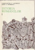 CONSTANTIN C. GIURESCU, DINU C. GIRESCU - ISTORIA ROMANILOR ( 2 VOLUME )