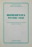 Homeopatia pentru toti. Cum sa folosim remediile homeopatice pentru a fi sanatosi - Claudia Telescu, Marius Negomireanu