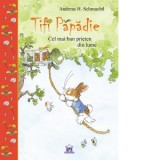 Tifi Papadie. Cel mai bun prieten din lume - Andreas H. Schmachtl