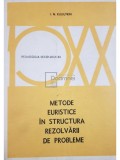 I. N. Kuliutkin - Metode euristice in structura rezolvarii de probleme (Editia: 1974)
