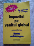 IMPOZITUL PE VENITUL GLOBAL NORME METODOLOGICE 2000 IANUARIE