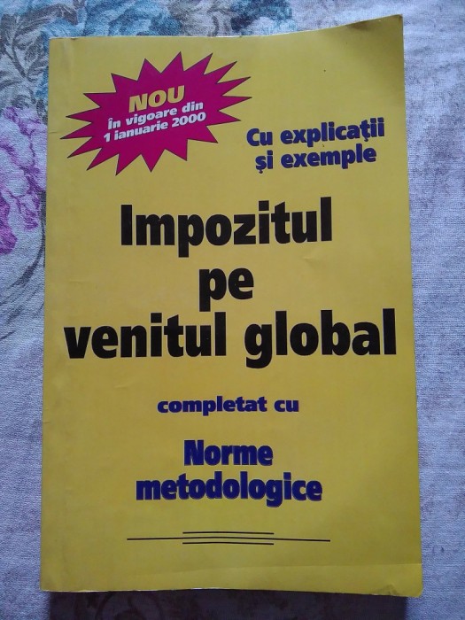 ✅ IMPOZITUL PE VENITUL GLOBAL NORME METODOLOGICE 2000 IANUARIE