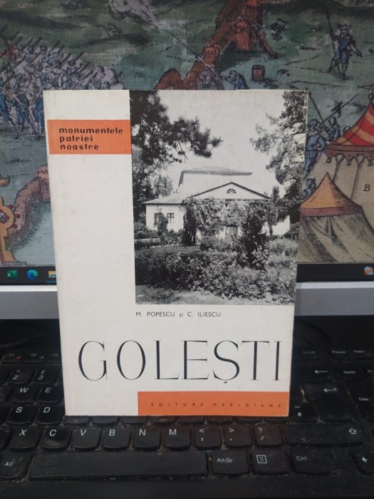 M. Popescu, C. Ilescu, Golești, Monumentele Patriei Noastre, Meridiane, București 1966, 174