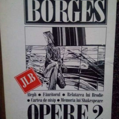 Jorge Luis Borges - Opere, vol. II (editia 1999)