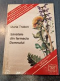Sanatate din farmacia Domnului Maria Treben