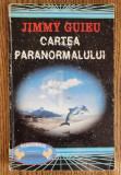Cartea Paranormalului - Jimmy Guieu