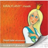 Kir&aacute;lyl&aacute;nyos mes&eacute;k - Hangosk&ouml;nyv - &Oacute;nodi Eszter