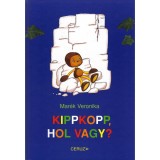 Kippkopp,hol vagy? - Mar&eacute;k Veronika
