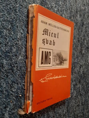 Adam Muller-Guttenbrunn - Micul svab - cotor rupt ! foto