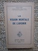 La vision mentale de l&#039;avenir - Antoine Luzy, Editions Dangles 1951, Carte in franceza