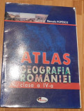 Atlas de geografia Romaniei pentru clasa a IV-a de Manuela Popescu