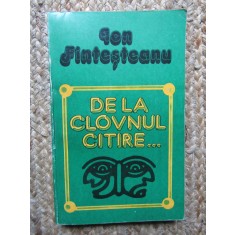 DE LA CLOVNUL CITIRE - ION FINTESTEANU