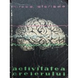 Mircea Steriade - Activitatea creierului (Editia: 1959)