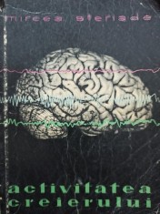 Mircea Steriade - Activitatea creierului (Editia: 1959) foto