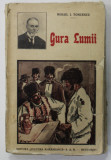 GURA LUMII de MIHAIL I. TONCESCU , ANII &#039;30