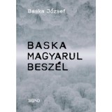 Baska magyarul besz&eacute;l - Baska J&oacute;zsef