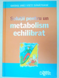 SOLUTII PENTRU UN METABOLISM ECHILIBRAT, 2012