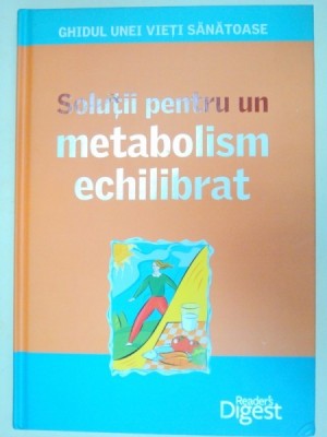 SOLUTII PENTRU UN METABOLISM ECHILIBRAT, 2012 foto