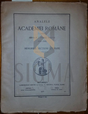 Analele Academiei Romane. Seria II-Memoriile sectiunii literare 1914-1915 foto