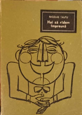 HAI SA RADEM IMPREUNA-NICOLAE TAUTU-268112 foto