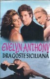 Dragoste siciliana - Evelyn Anthony