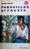 Michel Zevaco - Pardaillan si Fausta