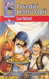 Lev Tolstoi - Carti Povestiri pentru Copii Editura Andreas Brosata 110 Pagini 13x20cm An 2026