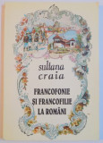 FRANCOFONIE SI FRANCOFILIE LA ROMANI-SULTANA CRAIA 1995