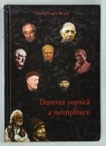 DUREREA VESNICA A NEIMPLINIRII de FLORIN VASILE BRATU , 2011