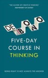 Five-Day Course in Thinking | Edward De Bono, Vermilion