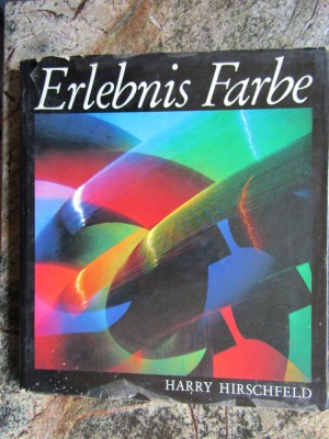 Erlebnis Farbe Harry Hirschfeld foto