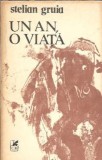 Un an, o viata - Stelian Gruia