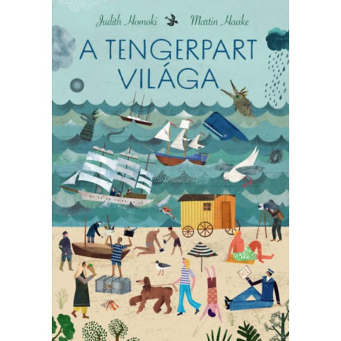 A tengerpart vil&aacute;ga - Martin Haake