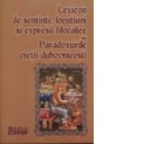 Lexicon de sentinte, locutiuni si expresii filocalice sau Paradoxurile vietii duhovnicesti - Ignatie Monahul