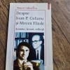 Seapre Ioan P. Culianu si Mircea Eliade - Matei Calinescu