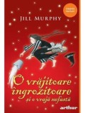 Cumpara ieftin O vrajitoare ingrozitoare si o vraja nefasta. SeriaO vrajitoare ingrozitoare. Volumul 2/Jill Murphy