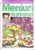 Meniuri de Primavara - Maria Cristea Soimu, Adriana Trandafir - Carte de Bucate, Gastronomie, Editura Ametist 2013, Limba Romana