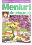Meniuri de Primavara - Maria Cristea Soimu, Adriana Trandafir - Carte de Bucate, 2013, Ametist, Retete Primavara