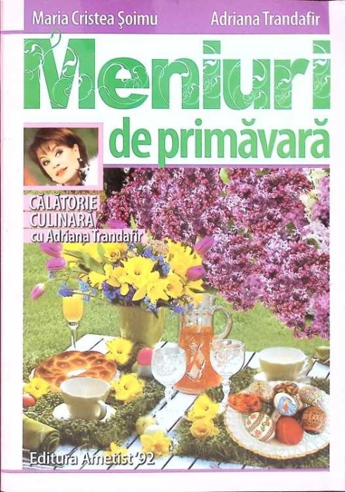 MENIURI DE PRIMAVARA-MARIA CRISTEA SOIMU, ADRIANA TRANDAFIR-268049