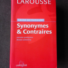 GRAND DICTIONNAIRE SYNONYMES & CONTRAIRES, LAROUSSE