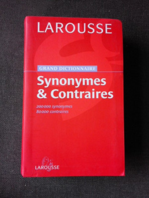 GRAND DICTIONNAIRE SYNONYMES &amp;amp; CONTRAIRES, LAROUSSE foto