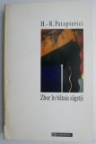 Zbor in bataia sagetii - Horia-Roman Patapievici (coperta putin uzata)