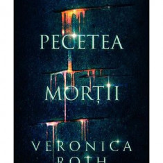Pecetea morții (Vol. 1) - Hardcover - Veronica Roth - Leda